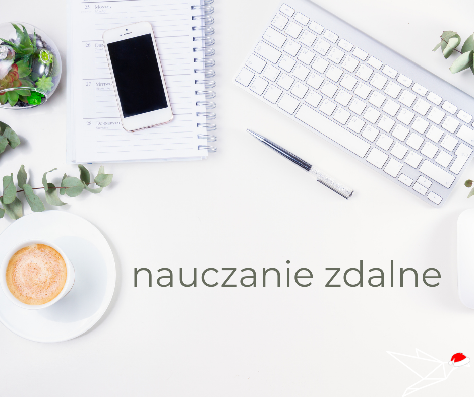 biurko, laptop, telefon, kawa, długopis, napis:nauczanie zdalne